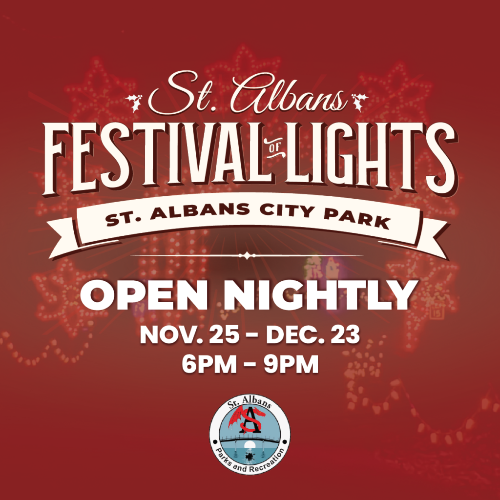 34th Annual St. Albans Festival of Lights St. Albans WV Parks