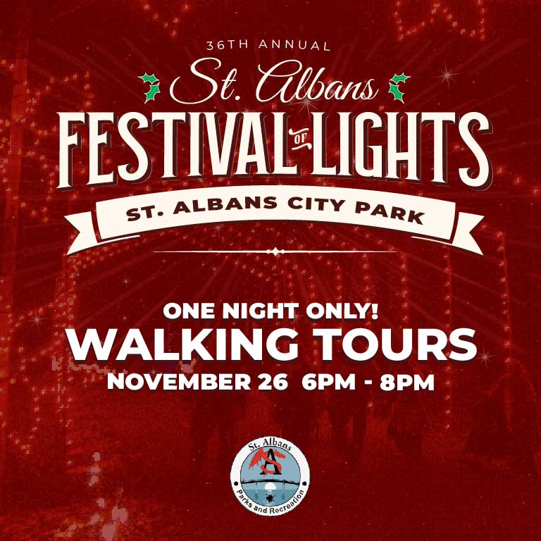 2024 St. Albans Festival of Lights - Free Walking Tours through the St. Albans Festival of Lights - Nov 26 6pm - 8pm